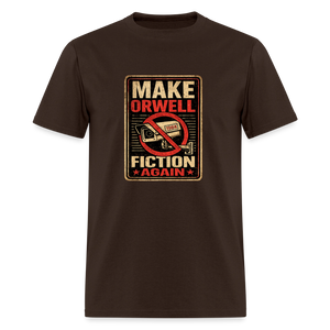 Make Orwell Fiction Again Men's T-Shirt - brown