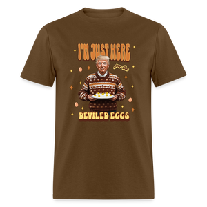 Trump Thanksgiving - I'm Just Here for the Deviled Eggs Unisex Classic T-Shirt - brown