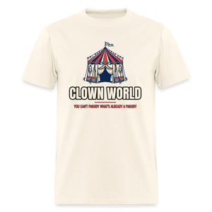 Clown World – You Can’t Parody What’s Already a Parody Classic T-Shirt - sweet cream heather