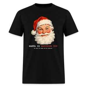 Santa Is Watching You Classic T-Shirt - black