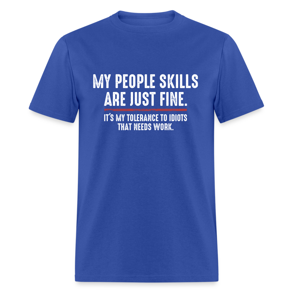 My People Skills Are Just Fine Funny Men's Classic T-Shirt - royal blue