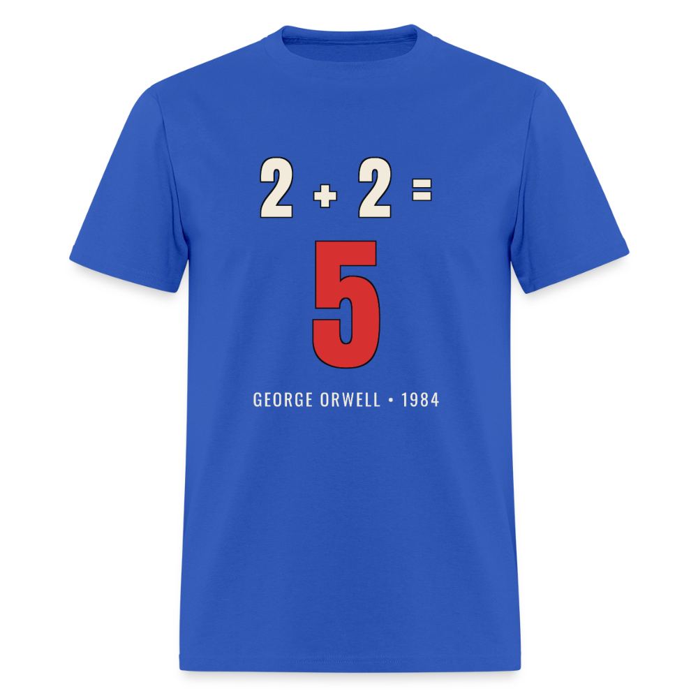 2 + 2 = 5 George Orwell 1984 Classic T-Shirt - royal blue