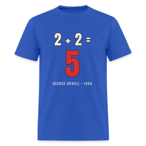 2 + 2 = 5 George Orwell 1984 Classic T-Shirt - royal blue