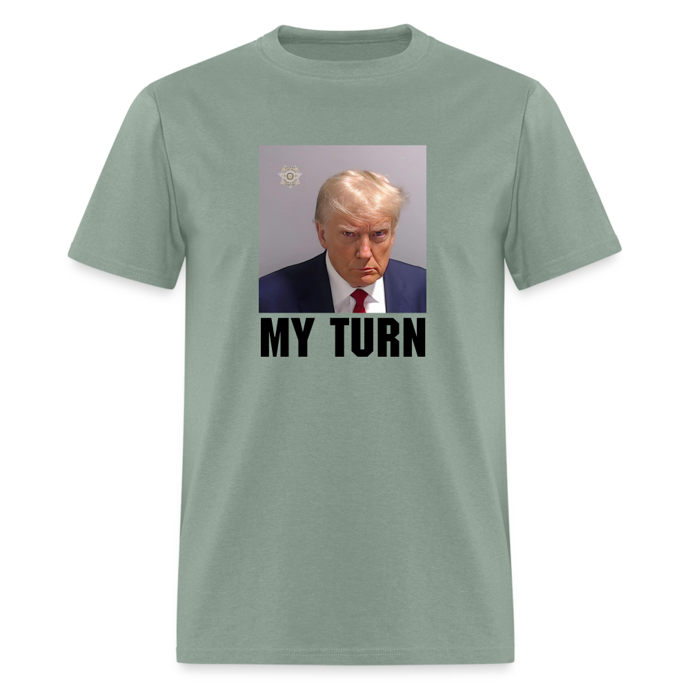 Trump Mugshot - My Turn Unisex Classic T-Shirt - sage