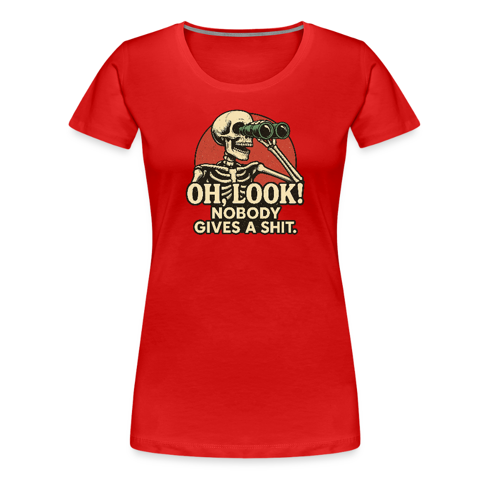 Oh Look Nobody Gives A Sh*t Women’s Premium T-Shirt - red