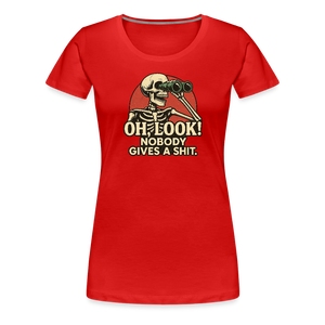 Oh Look Nobody Gives A Sh*t Women’s Premium T-Shirt - red