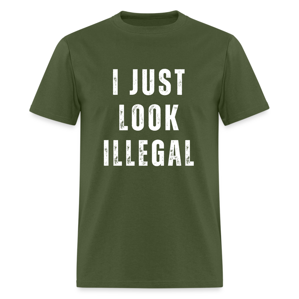 I Just Look Illegal Funny Unisex Classic T-Shirt - military green