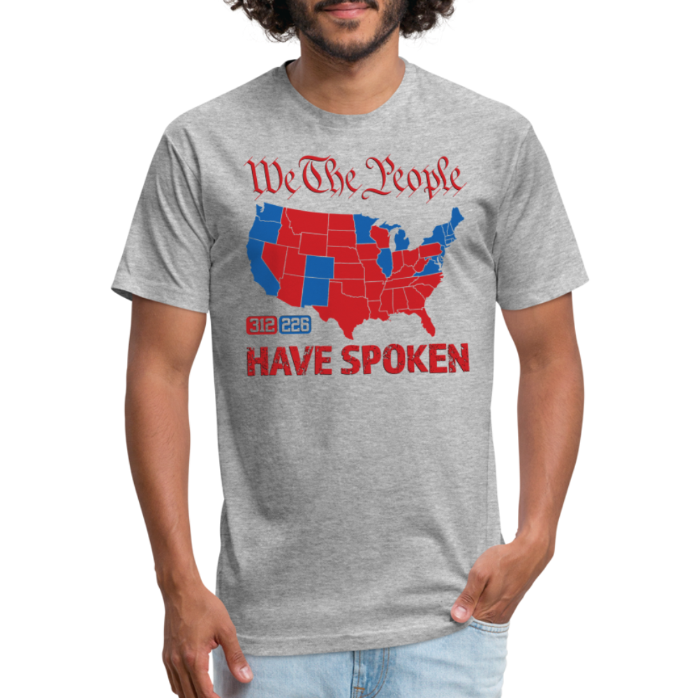 We The People Have Spoken Fitted Cotton/Poly T-Shirt - heather gray