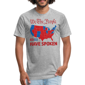 We The People Have Spoken Fitted Cotton/Poly T-Shirt - heather gray