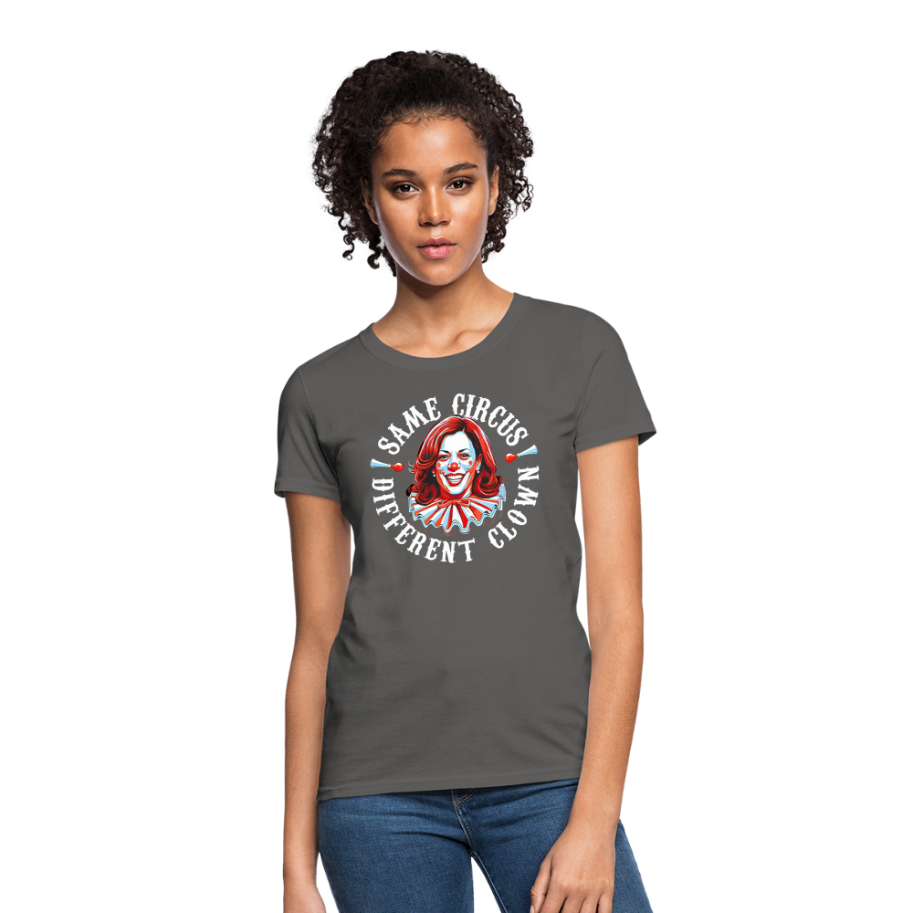 Same Circus Different Clown V2 Women's T-Shirt - charcoal