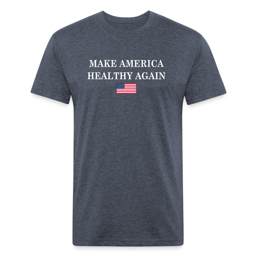 Make America Healthy Again Fitted Cotton/Poly T-Shirt by Next Level - heather navy