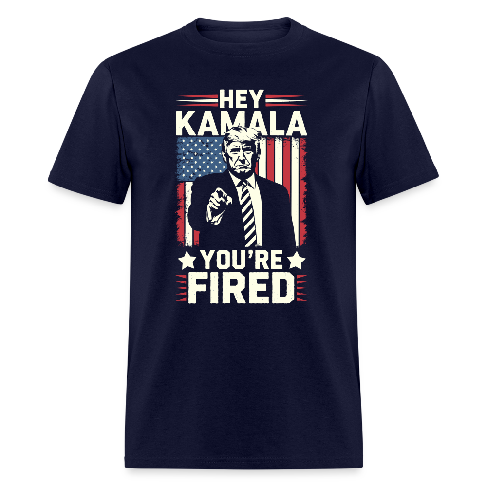 Hey Kamala, Your Fired Unisex Classic T-Shirt - navy