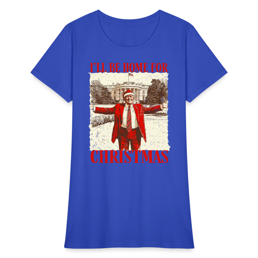 I'll Be Home for Christmas Women's T-Shirt - royal blue