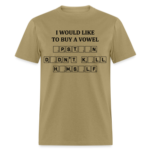 I would Like To Buy A Vowel  -  Epstein Didn't Kill Himself - Unisex Classic T-Shirt - khaki