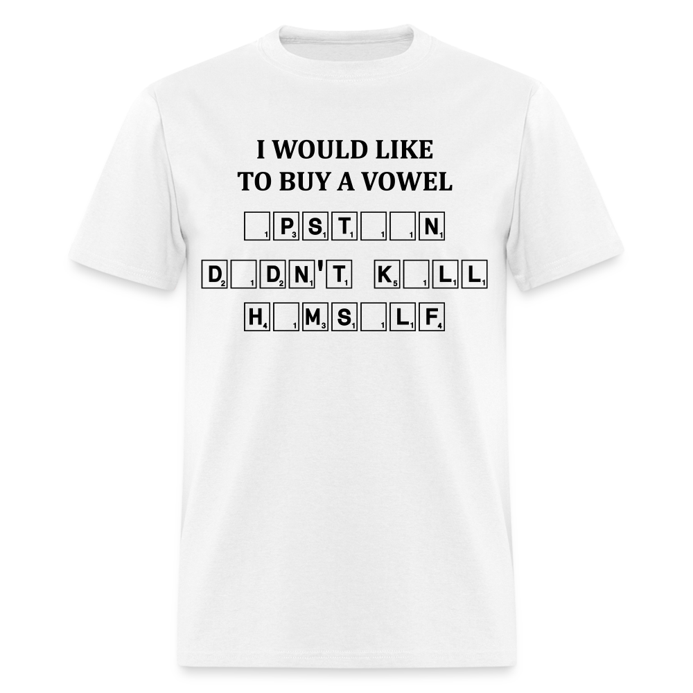 I would Like To Buy A Vowel  -  Epstein Didn't Kill Himself - Unisex Classic T-Shirt - white