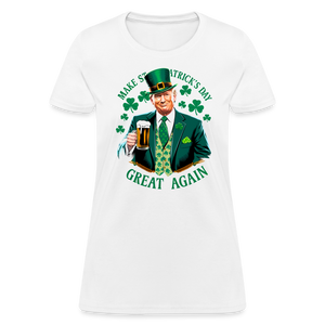 Make St. Patrick's Day Great Again Women's T-Shirt - white