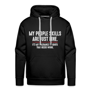 My People Skills Are Just Fine Funny Men’s Premium Hoodie - black