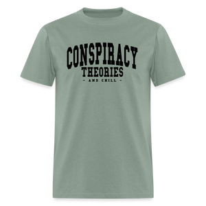 Conspiracy theories and chill Unisex Classic T-Shirt - sage