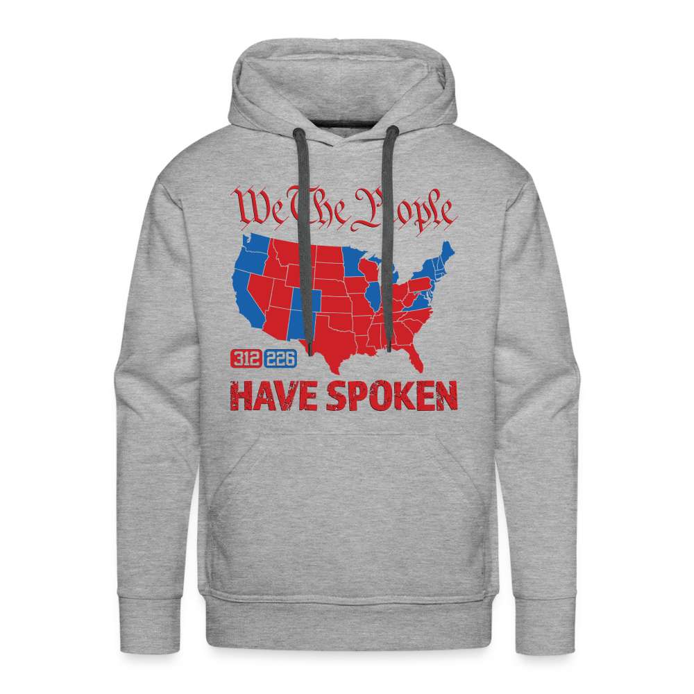 We The People Have Spoken Men’s Premium Hoodie - heather grey