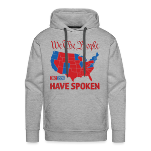 We The People Have Spoken Men’s Premium Hoodie - heather grey