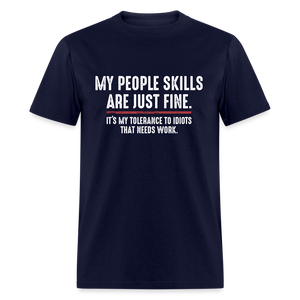 My People Skills Are Just Fine Funny Men's Classic T-Shirt - navy