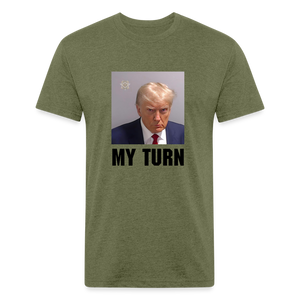 Trump Mugshot - My Turn Fitted Cotton/Poly T-Shirt by Next Level - heather military green