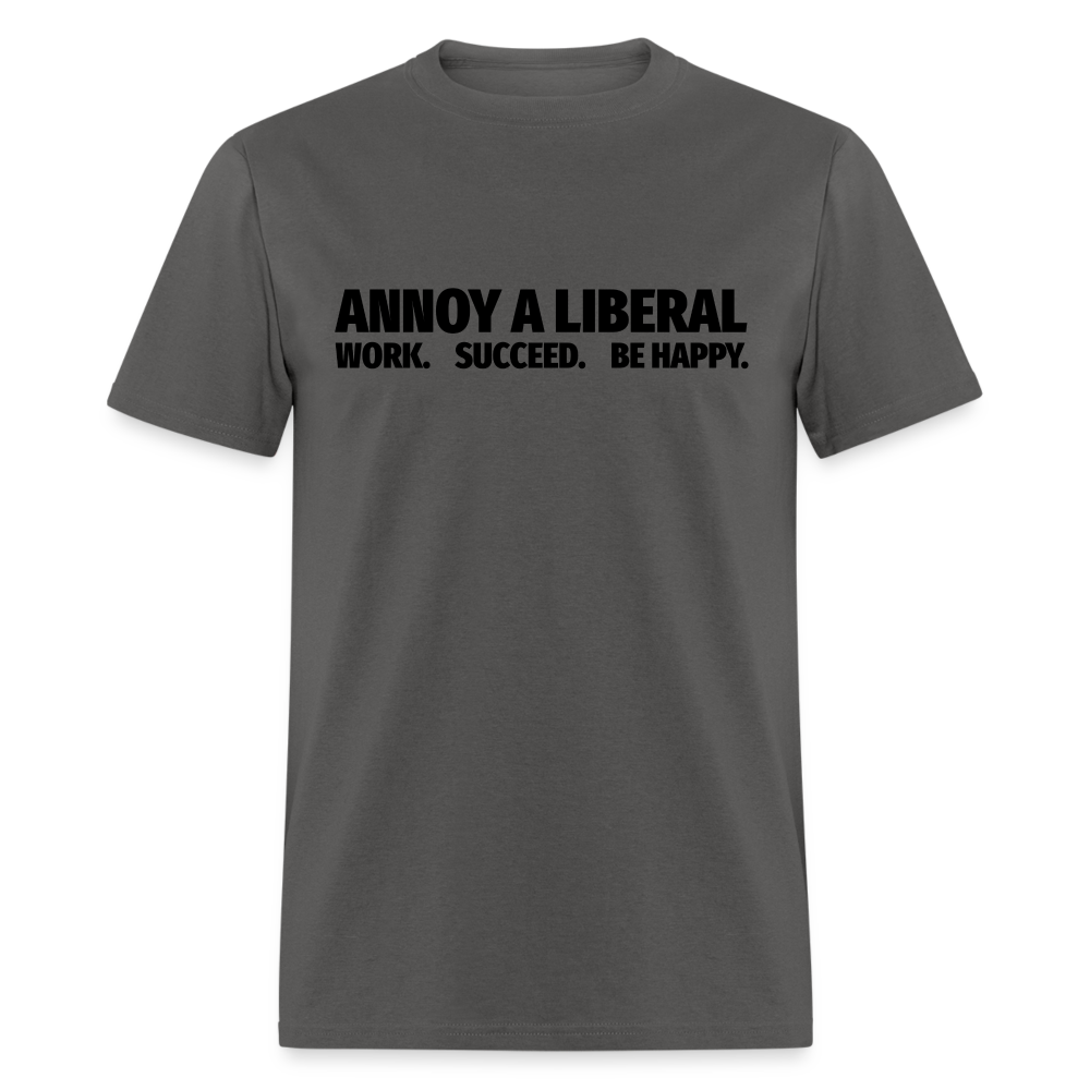 Annoy a liberal Unisex Classic T-Shirt - charcoal