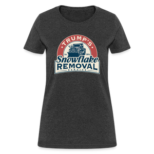 Trump's Snowflake Removal Service Women's T-Shirt - heather black