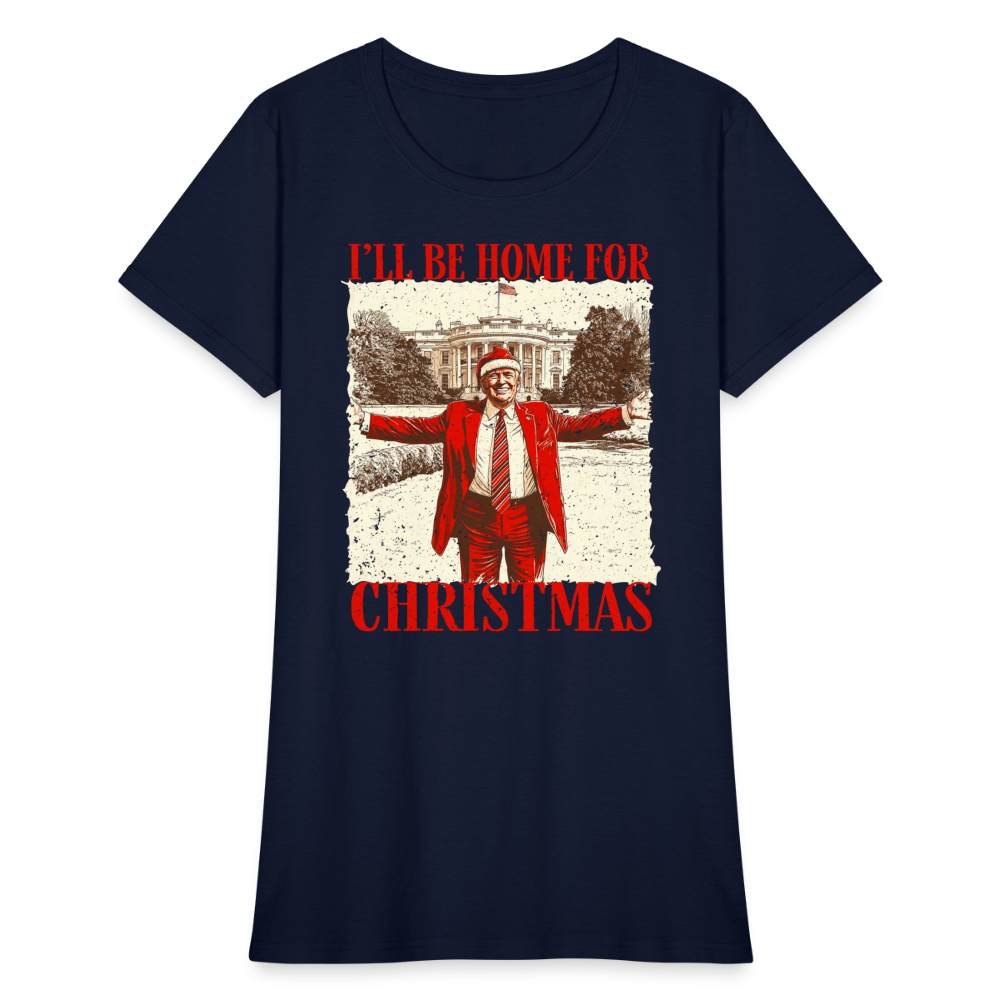 I'll Be Home for Christmas Women's T-Shirt - navy