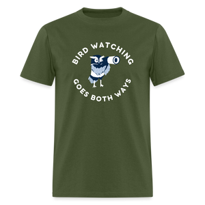 Bird Watching Goes Both Ways Classic T-Shirt - military green