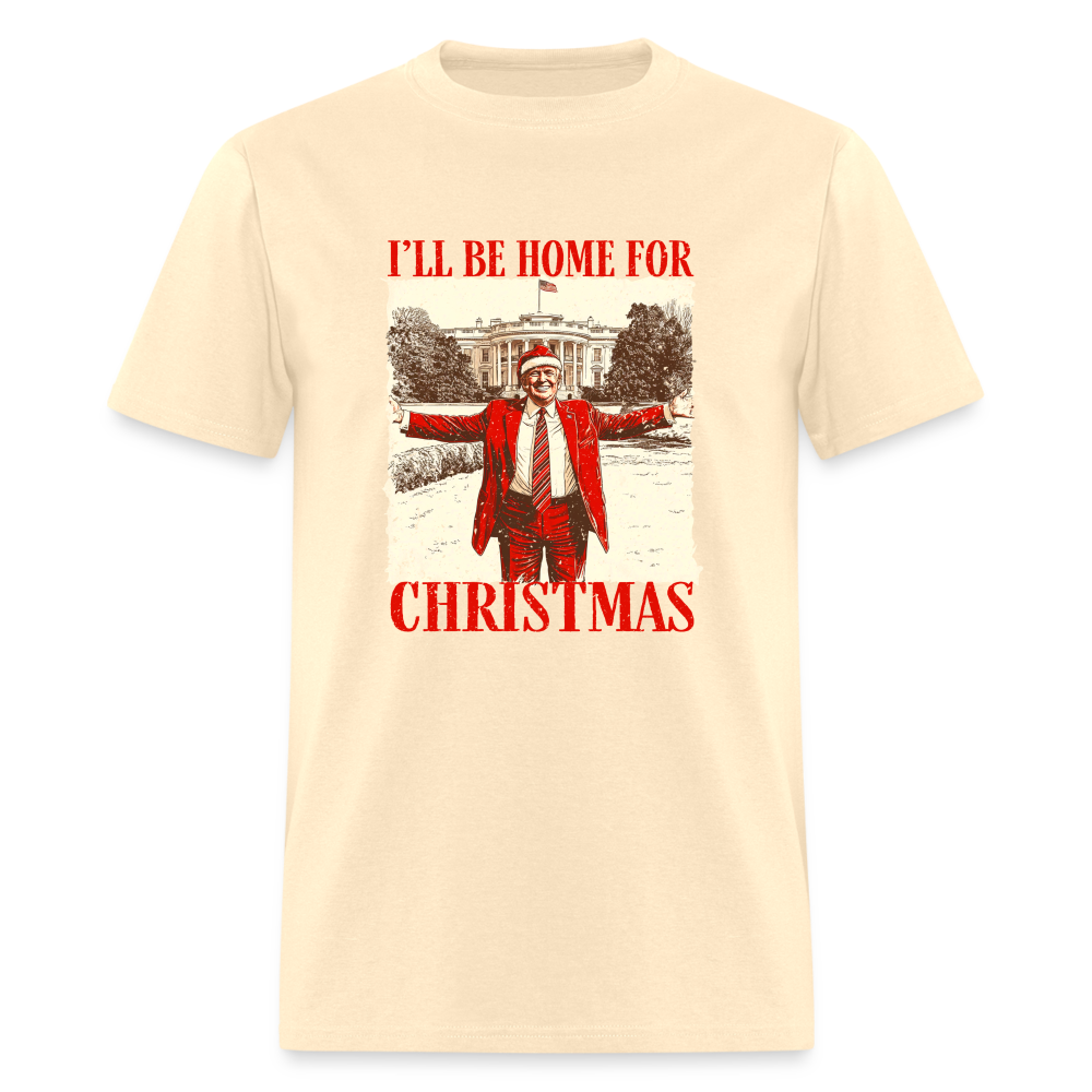 I'll Be Home for Christmas Classic T-Shirt - natural