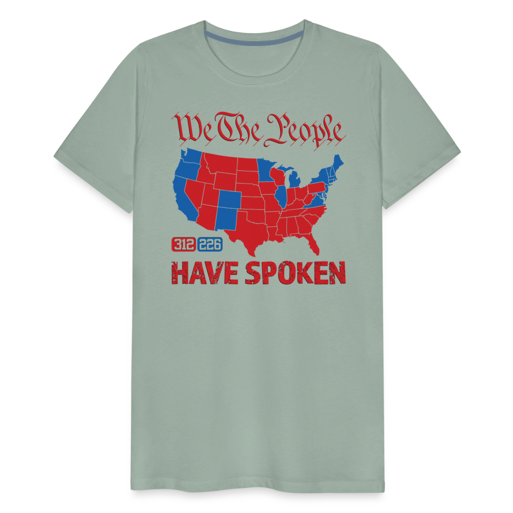 We The People Have Spoken Men's Premium T-Shirt - steel green