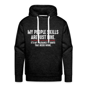 My People Skills Are Just Fine Funny Men’s Premium Hoodie - charcoal grey