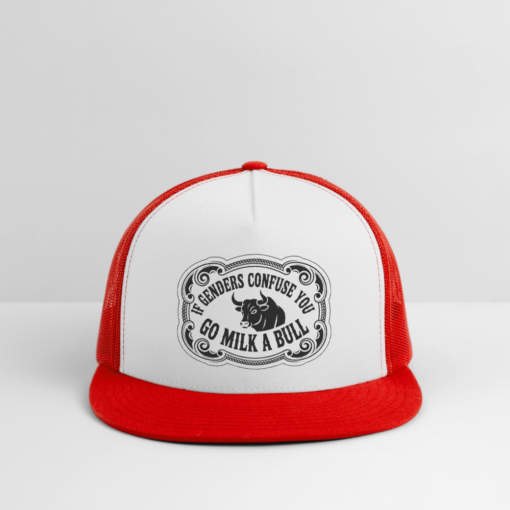 If Genders Confuse You, Go Milk a Bull Printed Trucker Hat - white/red