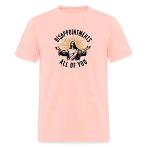 Disappointments - All of You  Classic T-Shirt - blush pink 