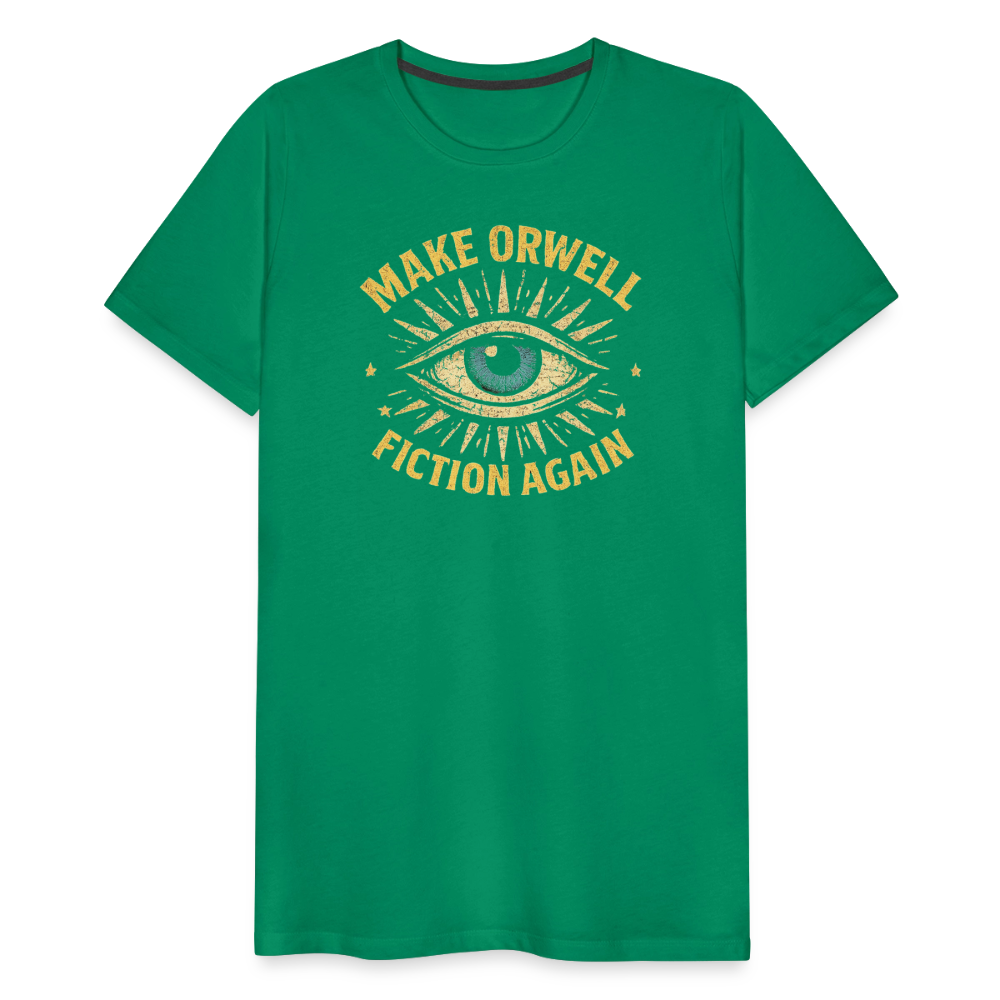Make Orwell Fiction Again Men's Premium T-Shirt - kelly green