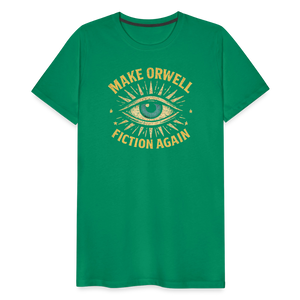 Make Orwell Fiction Again Men's Premium T-Shirt - kelly green
