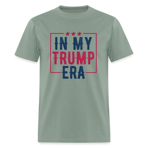 In My Trump Era Unisex Classic T-Shirt - sage