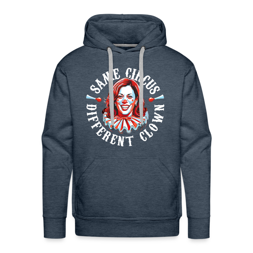 Same Circus Different Clown V2 Men’s Premium Hoodie - heather denim