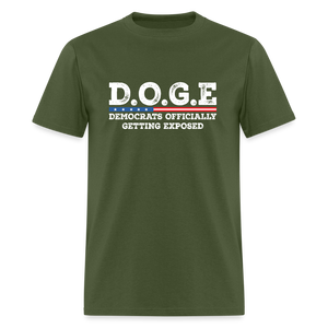 D.O.G.E Democrats Officially Getting Exposed Unisex Classic T-Shirt - military green