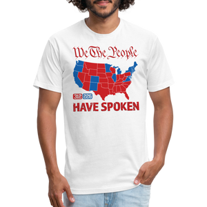 We The People Have Spoken Fitted Cotton/Poly T-Shirt - white