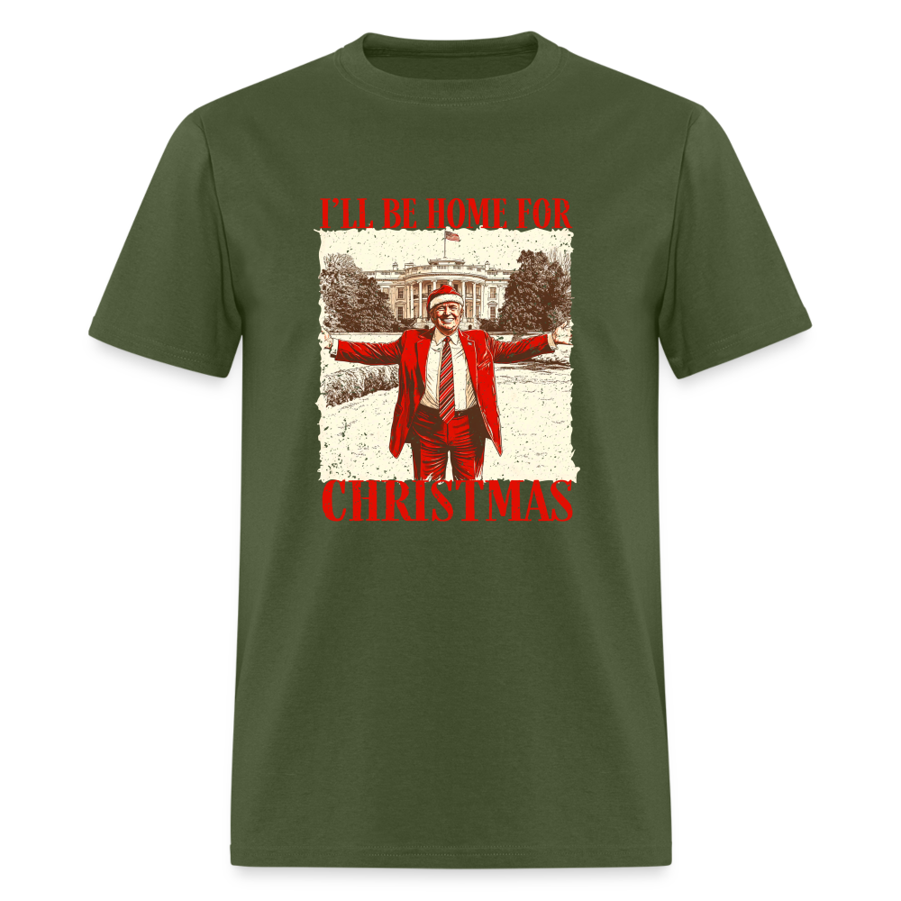 I'll Be Home for Christmas Classic T-Shirt - military green