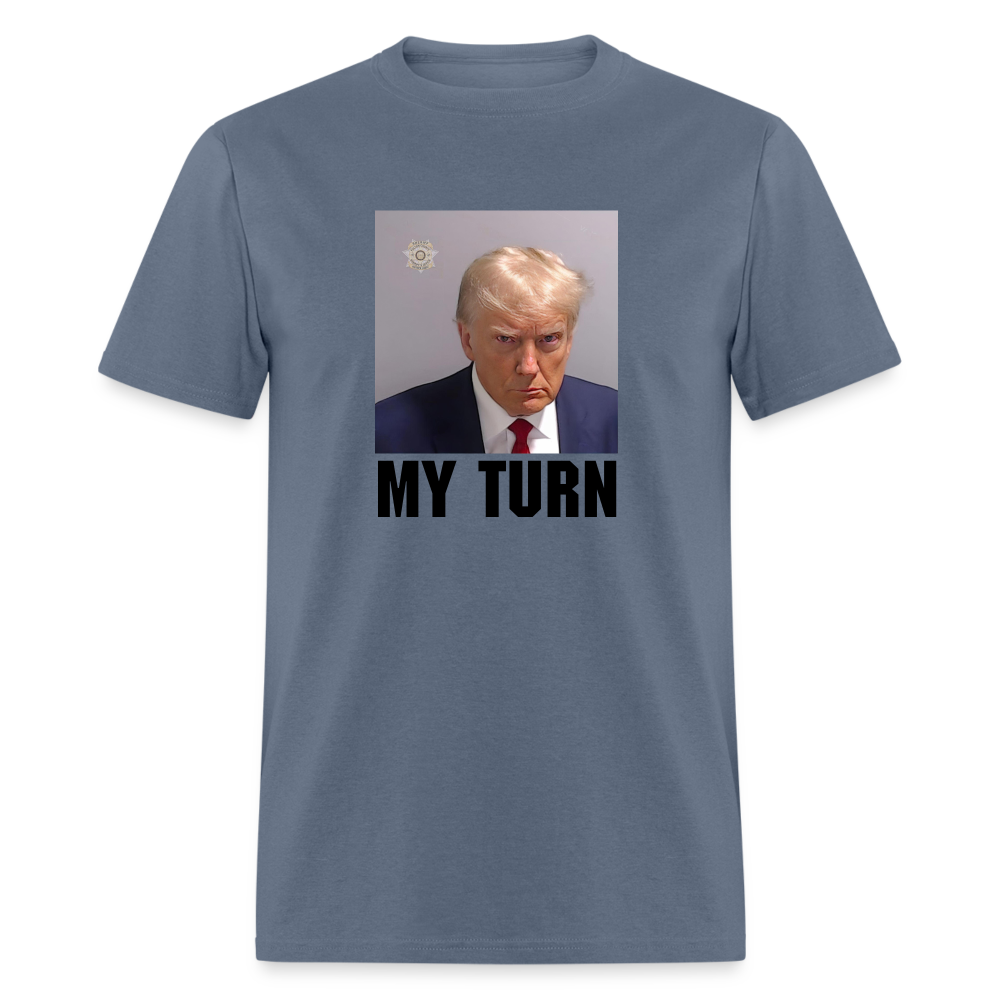 Trump Mugshot - My Turn Unisex Classic T-Shirt - denim