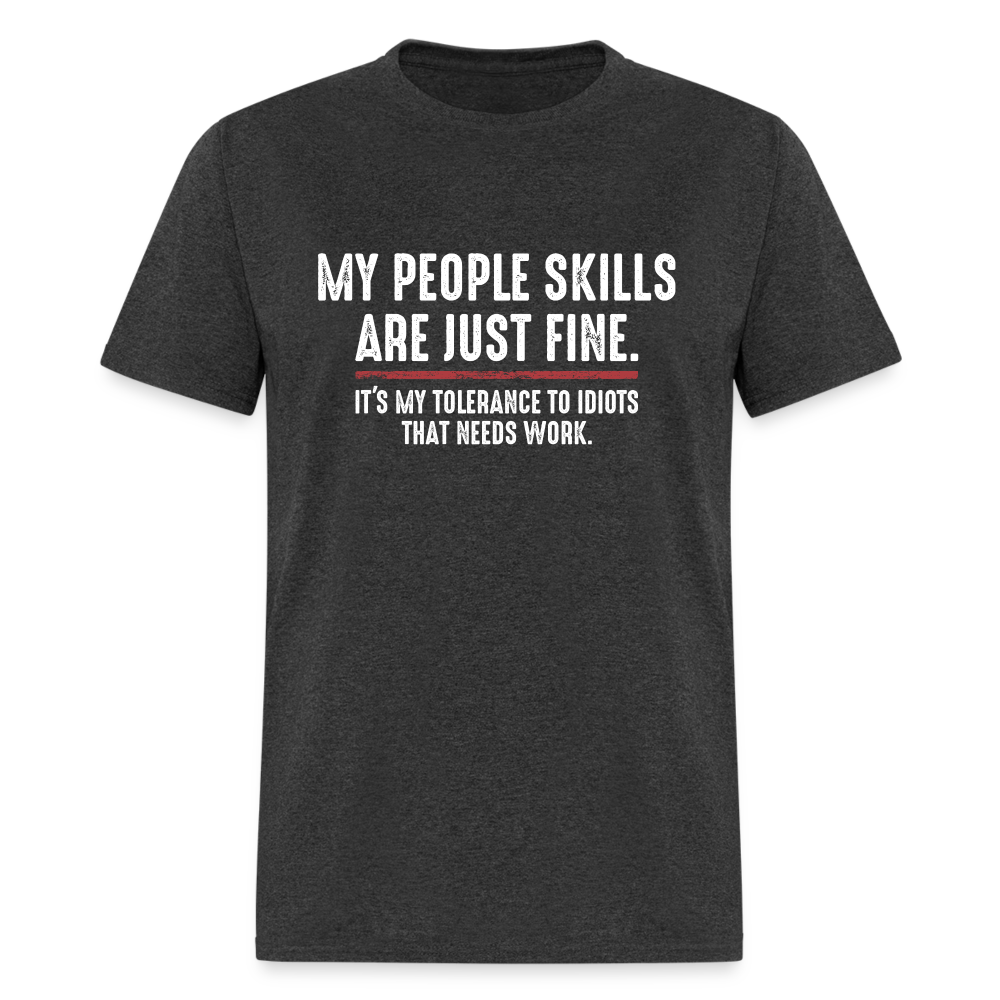 My People Skills Are Just Fine Funny Men's Classic T-Shirt - heather black