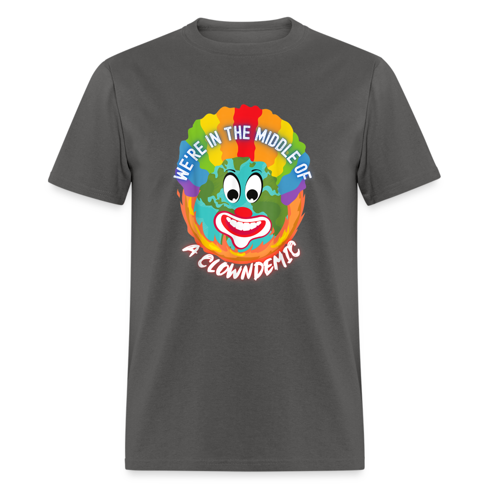 We're in the Middle of a Clowndemic Funny Classic T-Shirt - charcoal