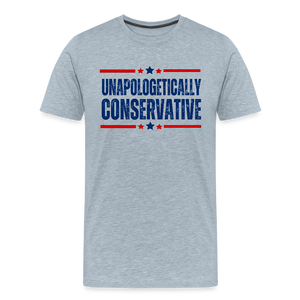 Unapologetically Conservative Men's Premium T-Shirt - heather ice blue