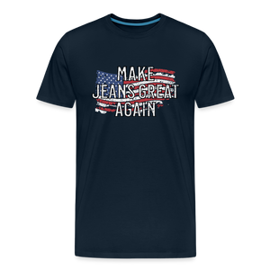 Make Jeans Great Again Men's Premium T-Shirt - deep navy