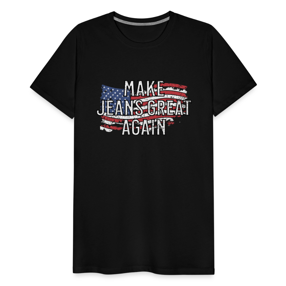 Make Jeans Great Again Men's Premium T-Shirt - black