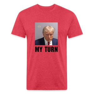 Trump Mugshot - My Turn Fitted Cotton/Poly T-Shirt by Next Level - heather red