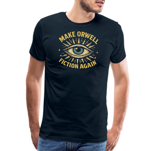 Make Orwell Fiction Again Men's Premium T-Shirt - deep navy